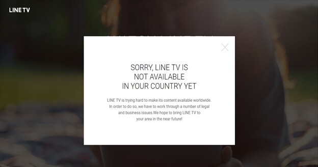 Sorry LINE TV Is Not Available In Your Country yet Error