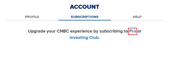 Select Pro in Subscriptions for CNBC