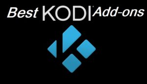 100 Best Kodi Addons for Movies and Live TV Shows (Tested and Verified List for 2020)