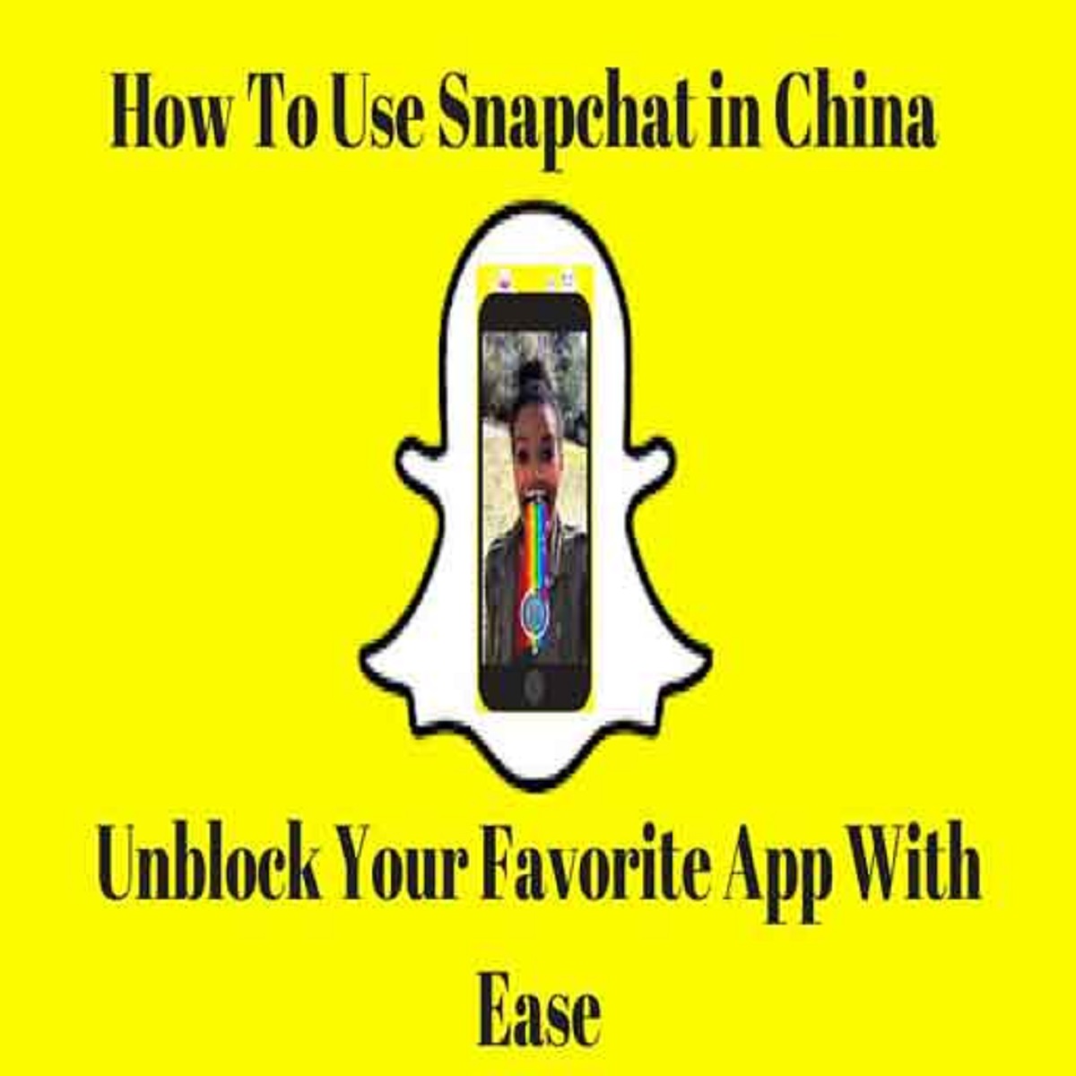 如何在中国通过VPN使用Snapchat