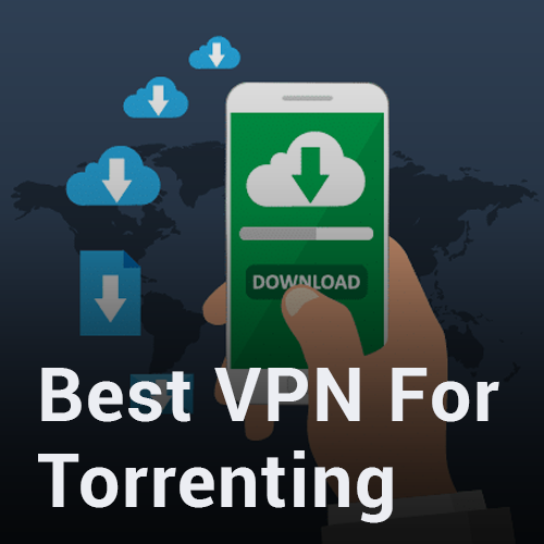 best vpn software for torrenting