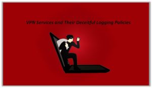 100+ VPN Logging Policies Exposed – 37 VPNs Keep Your Logs & 15 Don’t
