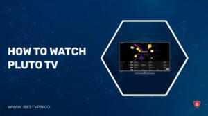 How to Watch Pluto TV in Germany [Updated 2023]