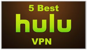 5 Best VPNs for Hulu to Unblock Hulu in UK (2022)