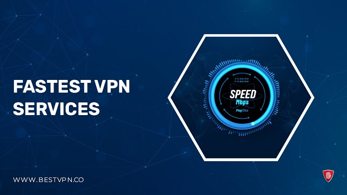 Fastest VPN services
