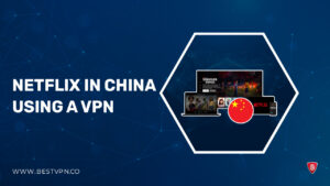 How to Watch UK Netflix in China Using a VPN in 2022 – Quick Steps!