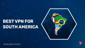 Best VPN For South America 2022: High-End Encrypted Servers