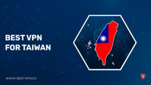 Best VPN for Taiwan in UK 2022: Secure Taiwanese Servers (Taipei)