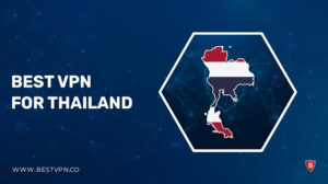 Best VPN for Thailand in UK 2022: Reliable Thai Servers including Bangkok