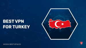 6 Best VPN for Turkey in UK 2022 – Security and Streaming