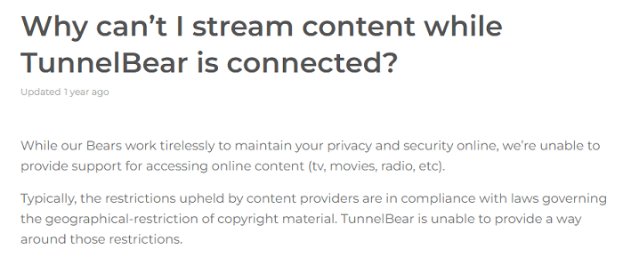 TunnelBear is not a streaming VPN