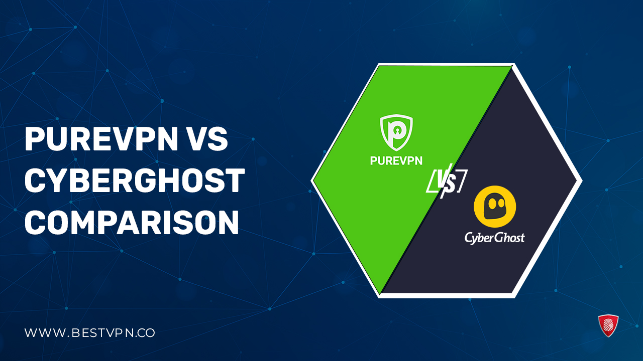 CyberGhost vs PureVPN in Spain 2023 – An In Depth Comparison