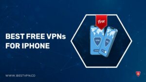 5 Best Free VPN for iPhone and iOS: Tested and Updated in 2022
