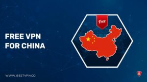5 Best free VPNs for China Safe to Use in 2022?
