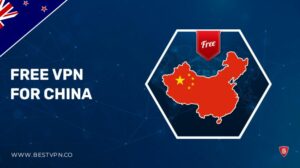 5 Best free VPNs for China in New Zealand Safe to Use in 2022?