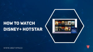 How to watch Disney plus Hotstar in Netherlands [updated-2023]