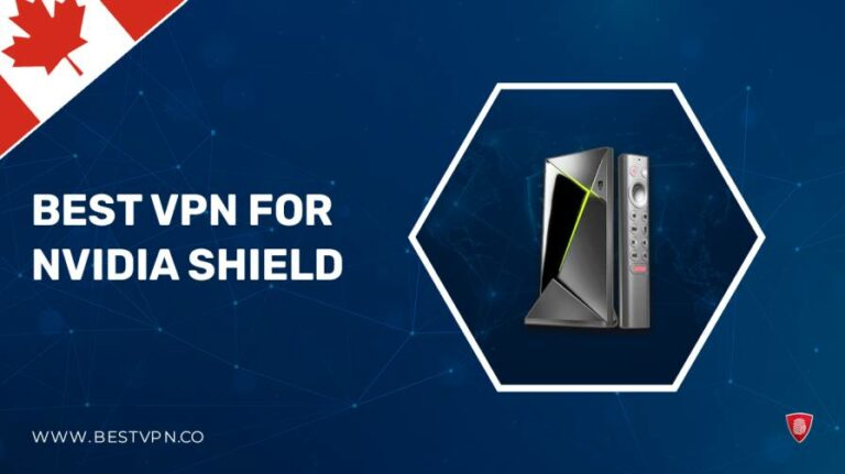 Best-VPN-for-Nvidia-Shield-in-Canada