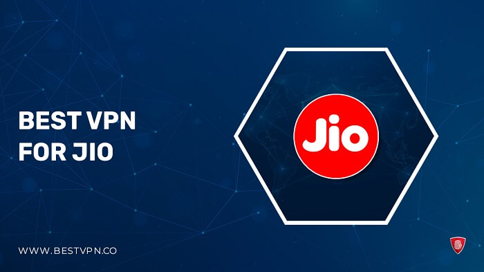 Best VPN for JIO 