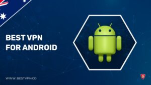 The Best Android VPN in Australia in 2023