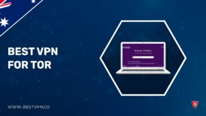 Best VPN for Tor in Australia: Maximize Anonymity & Security in 2023