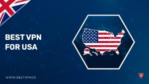 5 Best VPN for USA in UK to Unblock Sites and Protect Your Digital Identity [Updated]