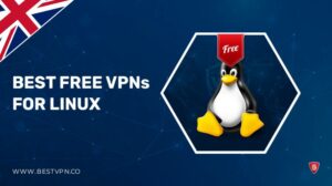 Top10 Best Free VPN for Linux in UK (Tested & Updated 2023)