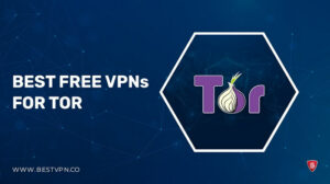 10 Best Free VPNs for Tor in 2022
