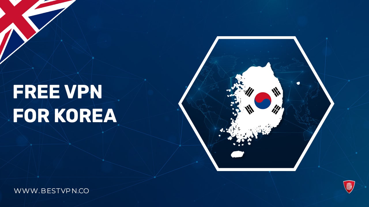 Free VPN Korea – 5 Best Free VPNs for Korea in UK [Updated 2022]