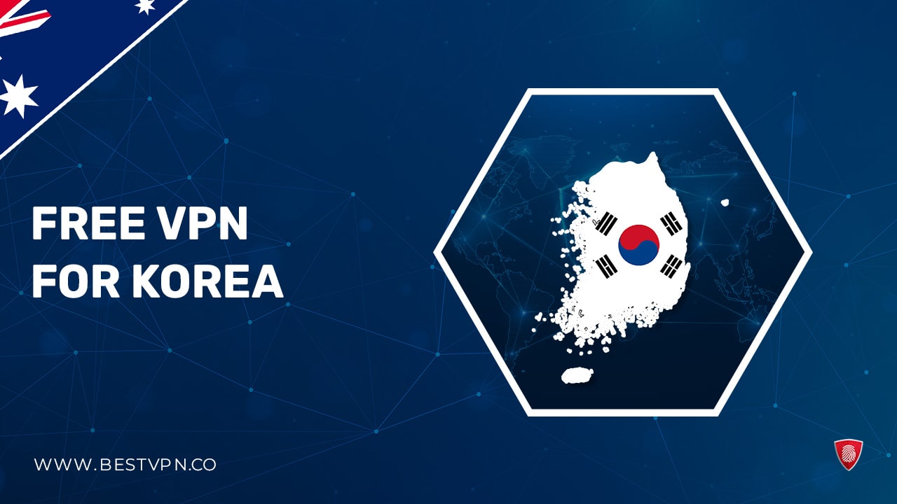 Free VPN Korea – 5 Best Free VPNs for Korea in Australia [Updated 2022]