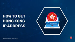 How to Get a Hong Kong IP Address in Hong kong 2023