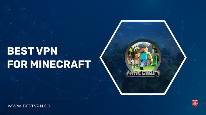 Best VPN for Minecraft