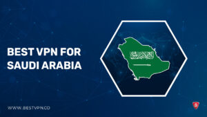 5 Best VPN For Saudi Arabia in UK: Tried & Tested 2022