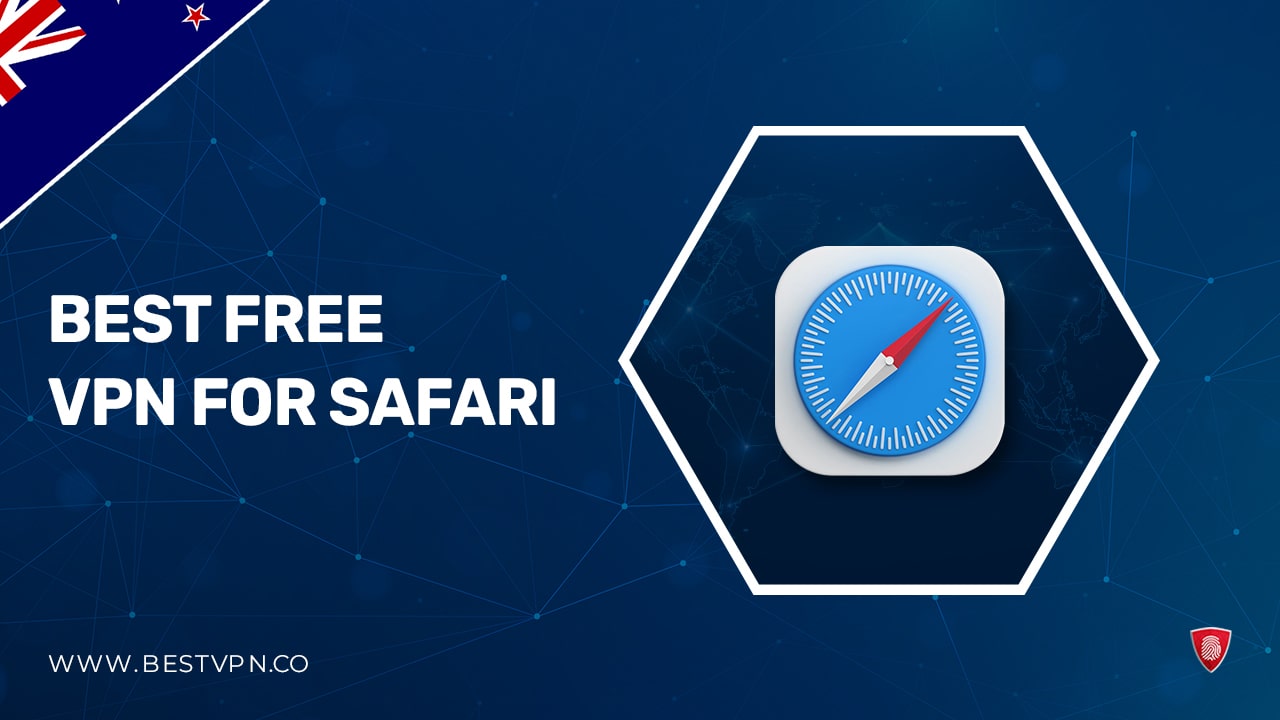The 5 Best Free VPN For Safari in New Zealand (Tested and Updated in 2023)