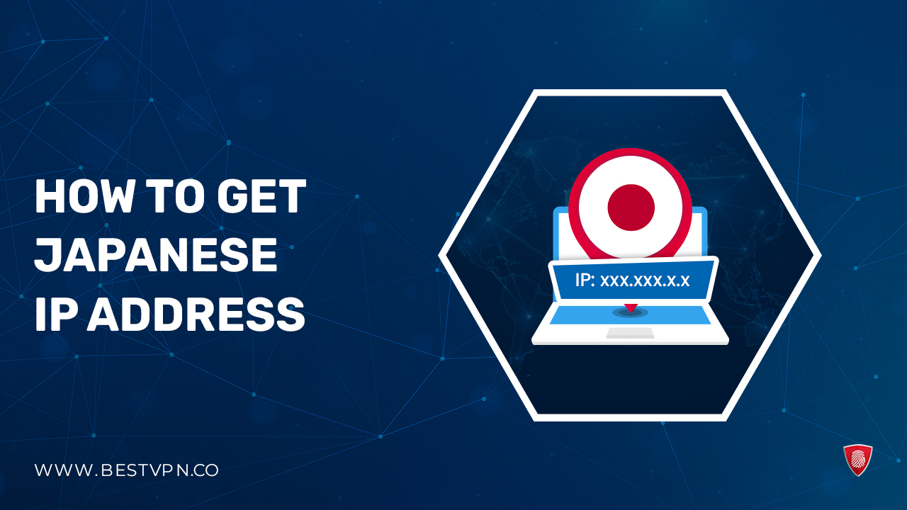 How To Get A Japanese IP Address in South Korea – 2023