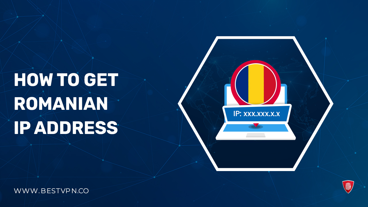 How to Get a Romanian IP Address in UK using VPN in 2023