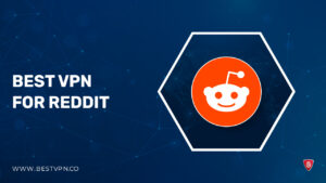 Best VPN Reddit in 2022: 10 Reddit Endorsed Services Users Love!