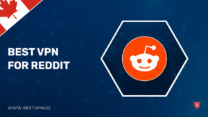 Best VPN Reddit in Canada 2022: 10 Reddit Endorsed Services Canadian Users Love!