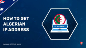 How To Get Algerian IP Address In Australia 2022