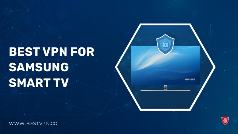 Best VPN For Samsung Smart TV-in New Zealand