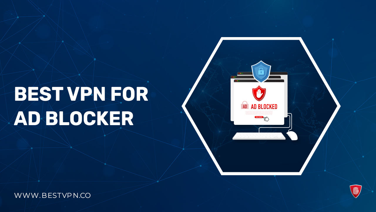 Best VPN with Ad Blockers in USA