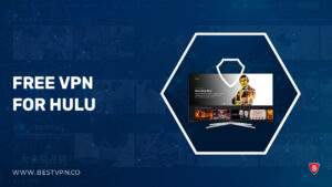Free VPN for Hulu in India in 2024 [Tested by Experts]