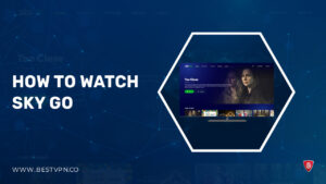 How to watch Sky Go in USA? [2023 Updated]