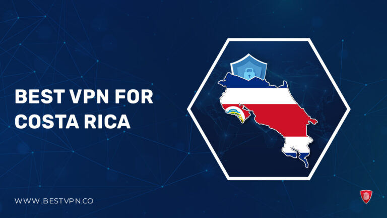 Best VPN For Costa Rica - BestVPN