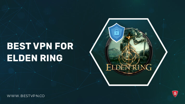 Best VPN for Elden Ring - BestVPN