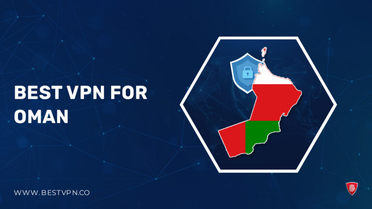 Best VPN for Oman - BestVPN