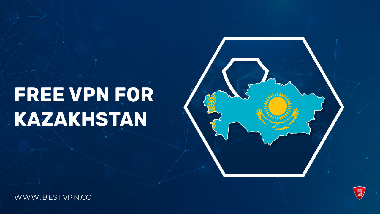 3 Free VPN for Kazakhstan For American Users (2024)