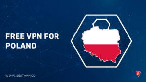 3 Free VPN for Poland For UK Users – 2023