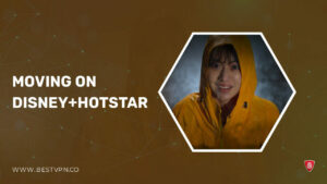 How to Watch Moving in South Korea on Hotstar [Latest Release]