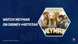 How to Watch Neymar in UK on Hotstar in 2023 [Latest]