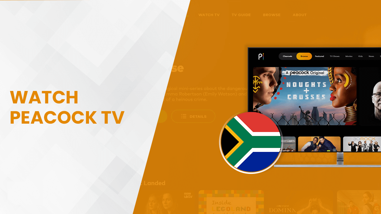 How to Watch Peacock TV in South Africa? [Nov 2023 Updated Guide]